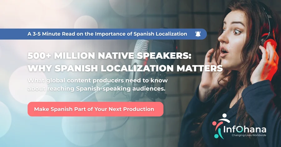 500+ Million Native Speakers: Why Spanish Localization Matters